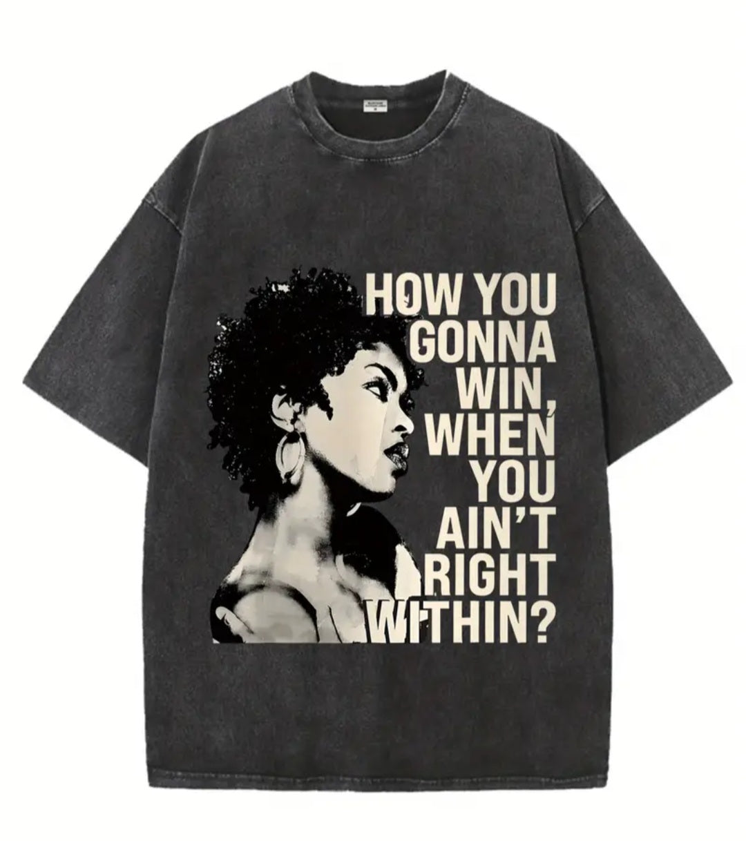 The How You Gonna Win? Oversized T-Shirt