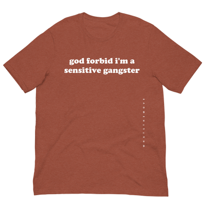 The Sensitive Gangster T-Shirt