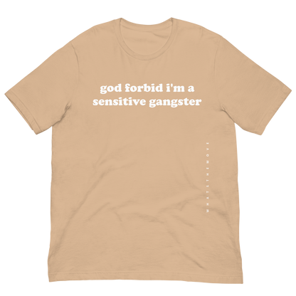 The Sensitive Gangster T-Shirt