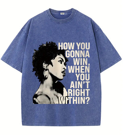 How You Gonna Win? - Oversized T-Shirt