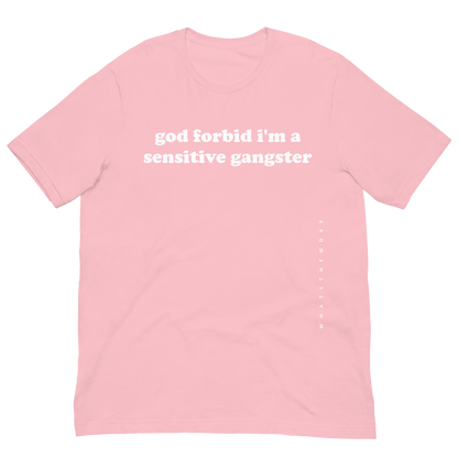 The Sensitive Gangster T-Shirt