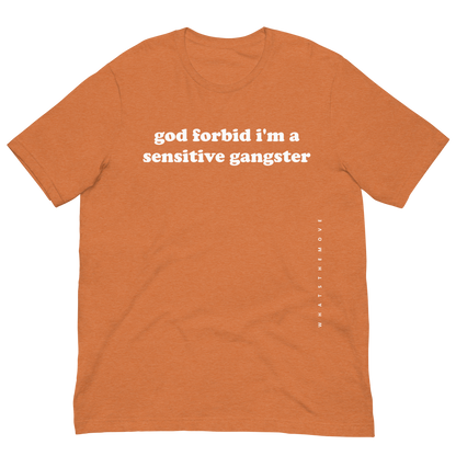 The Sensitive Gangster T-Shirt
