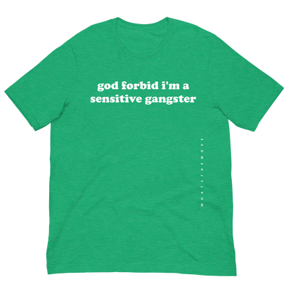 The Sensitive Gangster T-Shirt