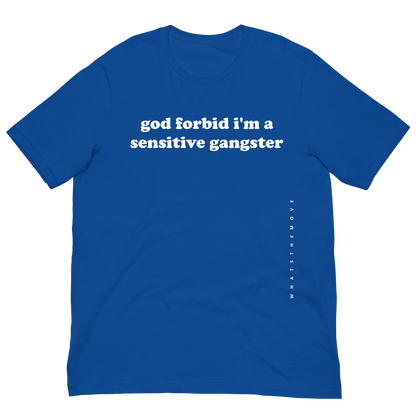The Sensitive Gangster T-Shirt