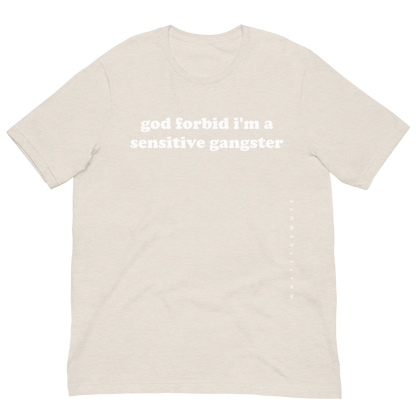 The Sensitive Gangster T-Shirt