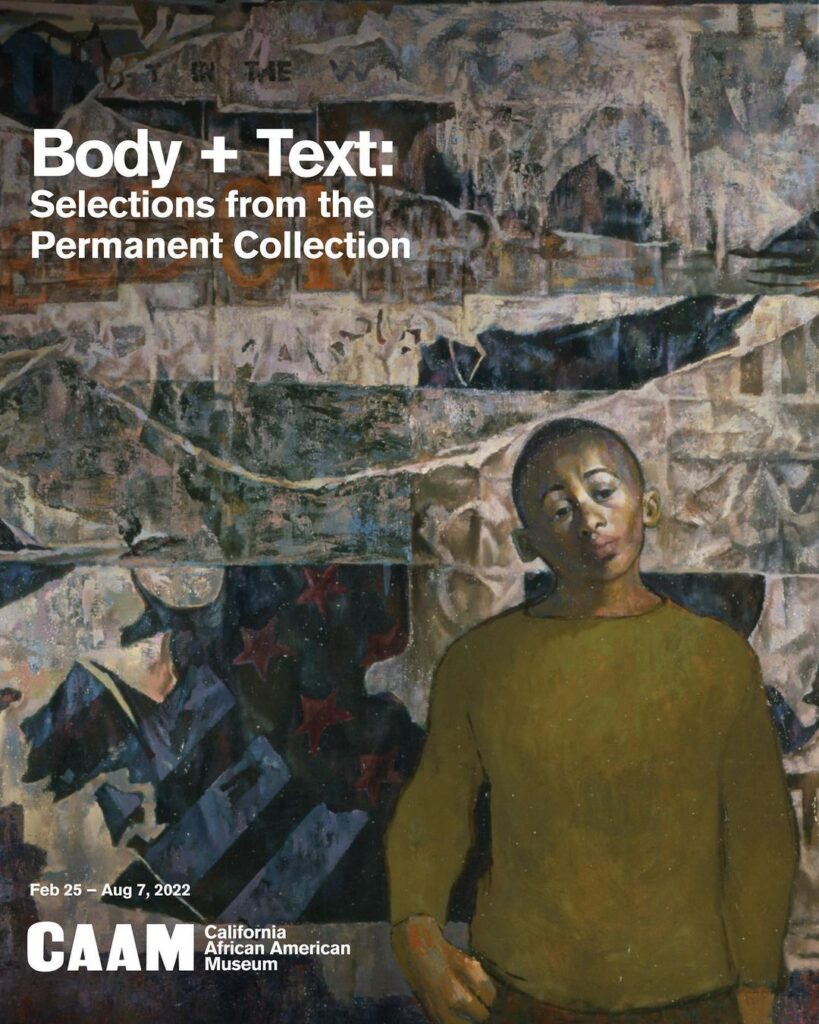 This is the last week to see “Body + Text: Selections from the Permanent Collection” at CAAM before it closes on Sunday,…
