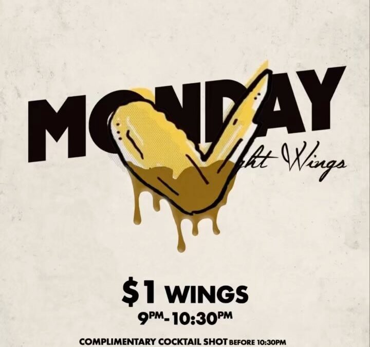 Tonight Monday Night Wings inside of
@mondaynightvibes 
$1 Wings From 9pm-10:30pm 
• So please arrive early
for the wing…