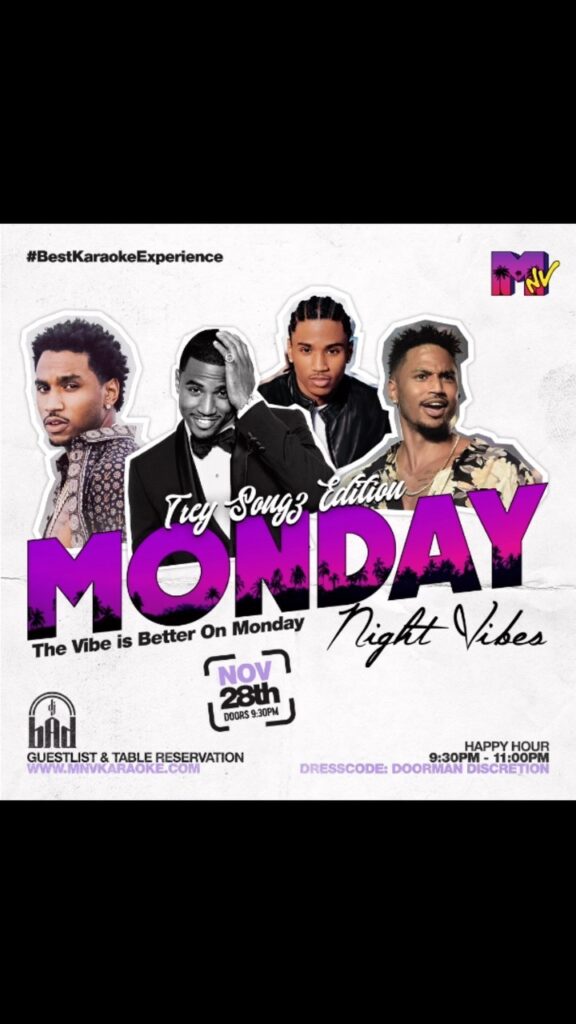 Tonight 
Very Special One Tonight 
“Trey Songz Birthday Edition” 
Inside @mondaynightvibes 

“The vibe is better on Mond…
