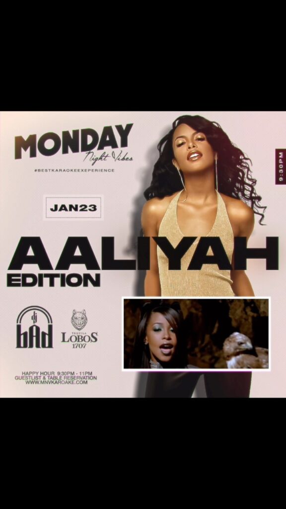 Very Special One Tonight “AALIYAH EDITION ” Inside “The vibe is better on Monday”Arrive early to enjoy ourhappy hour pow…