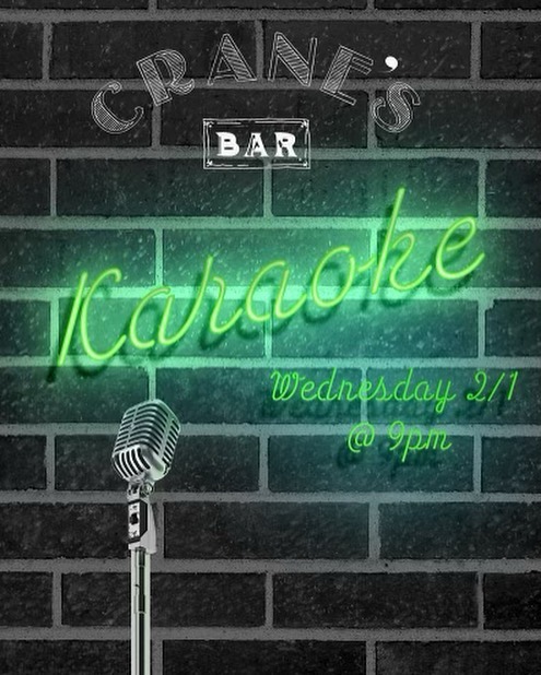 Karaoke returns to Crane’s this Wednesday! Come sing in the basement!
